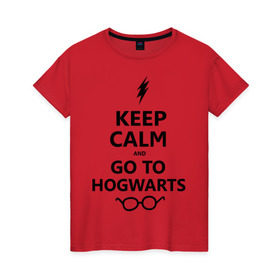 Женская футболка хлопок с принтом Keep calm and go to hogwarts. в Курске, 100% хлопок | прямой крой, круглый вырез горловины, длина до линии бедер, слегка спущенное плечо | keep calm | сохраняйте спокойствие