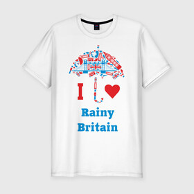 Мужская футболка премиум с принтом я люблю Британию в Курске, 92% хлопок, 8% лайкра | приталенный силуэт, круглый вырез ворота, длина до линии бедра, короткий рукав | i love rainy britain | rainy britain | зонт | зонтик | я люблю британию