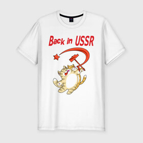Мужская футболка премиум с принтом Back in the USSR в Курске, 92% хлопок, 8% лайкра | приталенный силуэт, круглый вырез ворота, длина до линии бедра, короткий рукав | ussr | кот | кошка | серп и молот | советский союз | ссср