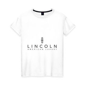 Женская футболка хлопок с принтом Lincoln logo в Курске, 100% хлопок | прямой крой, круглый вырез горловины, длина до линии бедер, слегка спущенное плечо | lincoln | автобренды | автолюбителям | бренд | линкольн | логотип