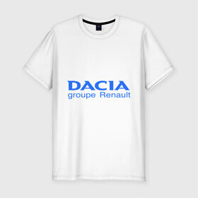 Мужская футболка премиум с принтом Dacia в Курске, 92% хлопок, 8% лайкра | приталенный силуэт, круглый вырез ворота, длина до линии бедра, короткий рукав | dacia | автобренды | автолюбителям | бренд | дачия | для автовладельцев | для автолюбителей | логотип