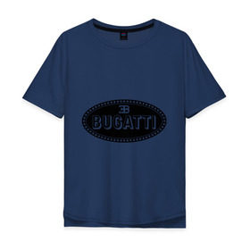 Мужская футболка хлопок Oversize с принтом Bugatti logo в Курске, 100% хлопок | свободный крой, круглый ворот, “спинка” длиннее передней части | bugati | bugatti | автобренды | автолюбителям | бренд | бугати | бугатти | для автовладельцев | для автолюбителей | логотип