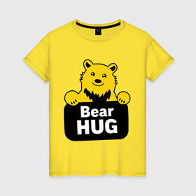 Женская футболка хлопок с принтом Bear Hug (медвежьи объятия) в Курске, 100% хлопок | прямой крой, круглый вырез горловины, длина до линии бедер, слегка спущенное плечо | bear hug | медвежьи объятия