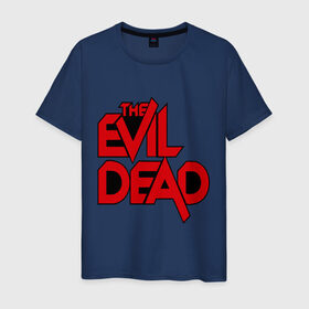 Мужская футболка хлопок с принтом The Evil Dead в Курске, 100% хлопок | прямой крой, круглый вырез горловины, длина до линии бедер, слегка спущенное плечо. | 