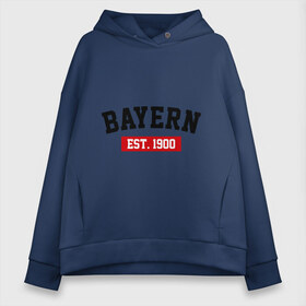 Женское худи Oversize хлопок с принтом FC Bayern Est 1900 в Курске, френч-терри — 70% хлопок, 30% полиэстер. Мягкий теплый начес внутри —100% хлопок | боковые карманы, эластичные манжеты и нижняя кромка, капюшон на магнитной кнопке | bayern | fc bayern | fc bayern est 1900 | баерн