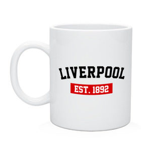 Кружка с принтом FC Liverpool Est. 1892 в Курске, керамика | объем — 330 мл, диаметр — 80 мм. Принт наносится на бока кружки, можно сделать два разных изображения | ливерпуль