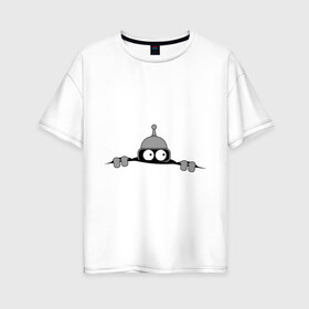 Женская футболка хлопок Oversize с принтом Bender из-под футболки в Курске, 100% хлопок | свободный крой, круглый ворот, спущенный рукав, длина до линии бедер
 | bender | futurama | бендер | фатурама | футурама
