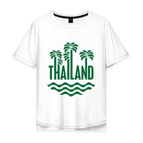 Мужская футболка хлопок Oversize с принтом Тайланд в Курске, 100% хлопок | свободный крой, круглый ворот, “спинка” длиннее передней части | tailand | тайланд