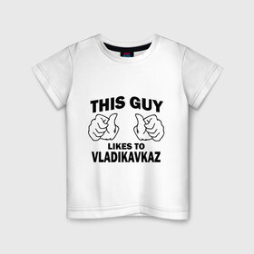 Детская футболка хлопок с принтом Этот парень любит Владикавказ в Курске, 100% хлопок | круглый вырез горловины, полуприлегающий силуэт, длина до линии бедер | владикавказ | этот парень любит владикавказ