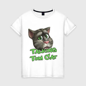 Женская футболка хлопок с принтом Talking Tom Cat в Курске, 100% хлопок | прямой крой, круглый вырез горловины, длина до линии бедер, слегка спущенное плечо | говорящий кот том | игровые приложения | игры