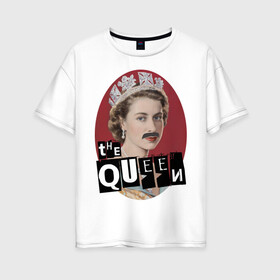 Женская футболка хлопок Oversize с принтом The Queen в Курске, 100% хлопок | свободный крой, круглый ворот, спущенный рукав, длина до линии бедер
 | freddie mercury | queen | классический рок | куин | рок группа | фредди меркьюри