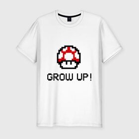 Мужская футболка премиум с принтом Grow up! в Курске, 92% хлопок, 8% лайкра | приталенный силуэт, круглый вырез ворота, длина до линии бедра, короткий рукав | марио