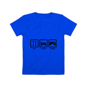Детская футболка хлопок с принтом Eat sleep game в Курске, 100% хлопок | круглый вырез горловины, полуприлегающий силуэт, длина до линии бедер | джойстик | еда | есть | играть | компьютерные игры | постель | спать