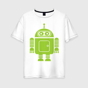 Женская футболка хлопок Oversize с принтом Android-bender в Курске, 100% хлопок | свободный крой, круглый ворот, спущенный рукав, длина до линии бедер
 | админам | андроид | бендер | мультик | мультфильм | ос | робот | футурама