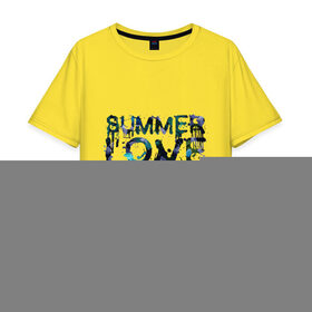 Мужская футболка хлопок Oversize с принтом Summer love в Курске, 100% хлопок | свободный крой, круглый ворот, “спинка” длиннее передней части | краски | летняя любовь | лето | стекающая надпись