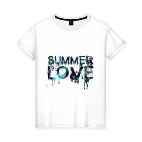 Женская футболка хлопок с принтом Summer love в Курске, 100% хлопок | прямой крой, круглый вырез горловины, длина до линии бедер, слегка спущенное плечо | краски | летняя любовь | лето | стекающая надпись