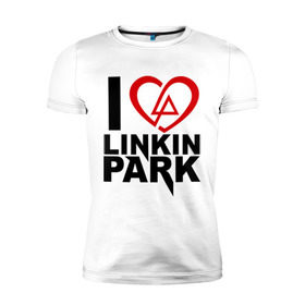 Мужская футболка премиум с принтом I love linkin park (Я люблю Linkin Park) в Курске, 92% хлопок, 8% лайкра | приталенный силуэт, круглый вырез ворота, длина до линии бедра, короткий рукав | rock | линкин парк | музыкальная группа | рок группа | рок музыка