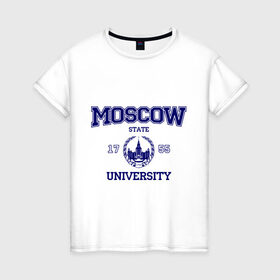 Женская футболка хлопок с принтом MGU Moscow University в Курске, 100% хлопок | прямой крой, круглый вырез горловины, длина до линии бедер, слегка спущенное плечо | вуз | институт | мгу | студенческие | университет