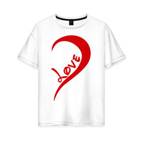 Женская футболка хлопок Oversize с принтом One love парная в Курске, 100% хлопок | свободный крой, круглый ворот, спущенный рукав, длина до линии бедер
 | для влюбленных | для двоих | для пары | любимая | любимый | любовь | парная | половинка | сердечко | сердце