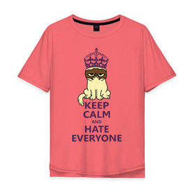 Мужская футболка хлопок Oversize с принтом Keep calm and hate everyone в Курске, 100% хлопок | свободный крой, круглый ворот, “спинка” длиннее передней части | grumpy cat | грампи кэт | грустный кот | котик | котяра | ненавидеть всех | угрюмый кот