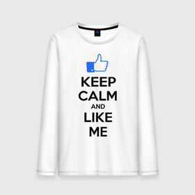 Мужской лонгслив хлопок с принтом Keep calm and like me. в Курске, 100% хлопок |  | facebook | keep calm | keep calm and like me | like me | лайк | лайкни мне | рука | рука с большим пальцем | фейсбук