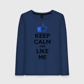 Женский лонгслив хлопок с принтом Keep calm and like me. в Курске, 100% хлопок |  | facebook | keep calm | keep calm and like me | like me | лайк | лайкни мне | рука | рука с большим пальцем | фейсбук