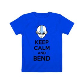 Детская футболка хлопок с принтом Keep calm and bend в Курске, 100% хлопок | круглый вырез горловины, полуприлегающий силуэт, длина до линии бедер | 