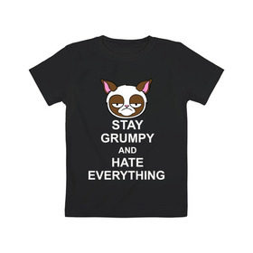 Детская футболка хлопок с принтом Stay grumpy and hate everything в Курске, 100% хлопок | круглый вырез горловины, полуприлегающий силуэт, длина до линии бедер | Тематика изображения на принте: грустный кот | интернет приколы | кот мем | котенок | котик | кошка | хмурый кот