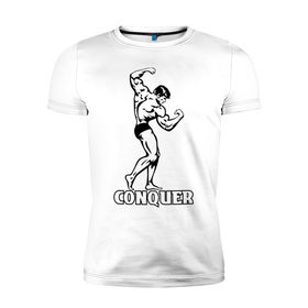 Мужская футболка премиум с принтом Conquer (побеждать). в Курске, 92% хлопок, 8% лайкра | приталенный силуэт, круглый вырез ворота, длина до линии бедра, короткий рукав | 