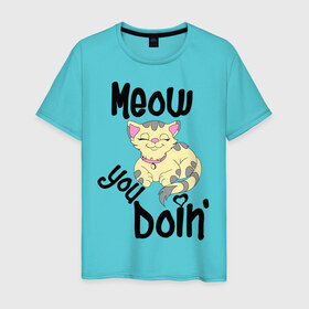 Мужская футболка хлопок с принтом Meow you doin в Курске, 100% хлопок | прямой крой, круглый вырез горловины, длина до линии бедер, слегка спущенное плечо. | meow you doin | довольная кошка | киса | котэ | кошка | спящая кошка