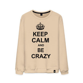 Мужской свитшот хлопок с принтом Keep calm and be crazy в Курске, 100% хлопок |  | crazy | keep calm | keep calm and be crazy | английская корона | королевская корона | корона | сумасшедший