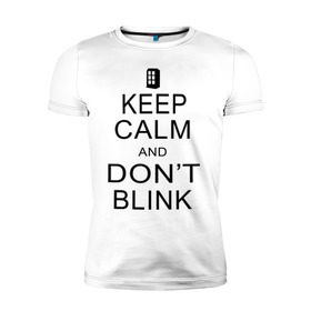 Мужская футболка премиум с принтом Don`t blink в Курске, 92% хлопок, 8% лайкра | приталенный силуэт, круглый вырез ворота, длина до линии бедра, короткий рукав | Тематика изображения на принте: dont blink | keep calm | телефонная будка