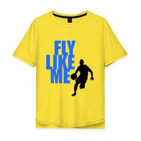 Мужская футболка хлопок Oversize с принтом Fly like me. в Курске, 100% хлопок | свободный крой, круглый ворот, “спинка” длиннее передней части | basketball | баскетбол | баскетболист | спорт