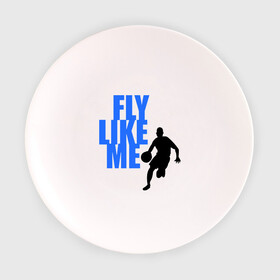 Тарелка с принтом Fly like me. в Курске, фарфор | диаметр - 210 мм
диаметр для нанесения принта - 120 мм | basketball | баскетбол | баскетболист | спорт