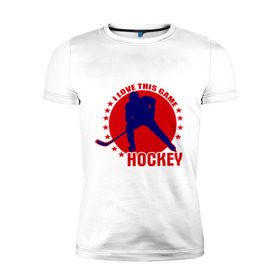 Мужская футболка премиум с принтом I love this game. (Hockey) в Курске, 92% хлопок, 8% лайкра | приталенный силуэт, круглый вырез ворота, длина до линии бедра, короткий рукав | Тематика изображения на принте: люблю хоккей | хокей | хоккеист | хоккей | шайба