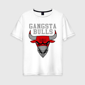 Женская футболка хлопок Oversize с принтом Gangsta bulls в Курске, 100% хлопок | свободный крой, круглый ворот, спущенный рукав, длина до линии бедер
 | bshirts | bulls | cihago bulls | gangsta bulls | swag | sweg | бык | красный бык | сваг | свег | чикаго булс