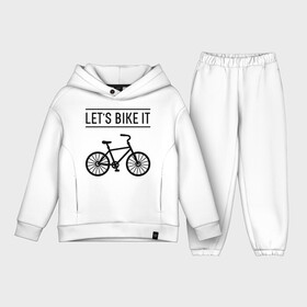 Детский костюм хлопок Oversize с принтом Lets bike it в Курске,  |  | bike | ride | байк | велик | велогонщик | велопробег | велосипед | велоспорт | кататься | прокатись