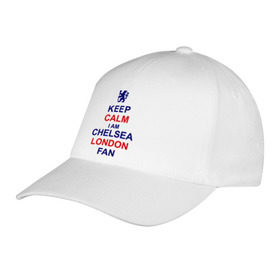 Бейсболка с принтом keep calm I am Chelsea London fan в Курске, 100% хлопок | классический козырек, металлическая застежка-регулятор размера | лондон