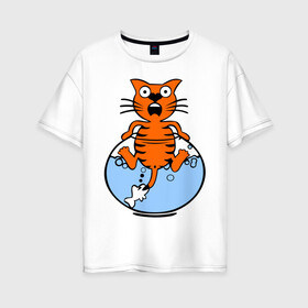 Женская футболка хлопок Oversize с принтом Кот в аквариуме в Курске, 100% хлопок | свободный крой, круглый ворот, спущенный рукав, длина до линии бедер
 | cat | испуганный кот | кот в воде | рыба за хвост | смешной кот