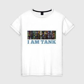 Женская футболка хлопок с принтом I am tank в Курске, 100% хлопок | прямой крой, круглый вырез горловины, длина до линии бедер, слегка спущенное плечо | games | i am tank | league of legends | leaguelegends | lol | игры | лига легенд