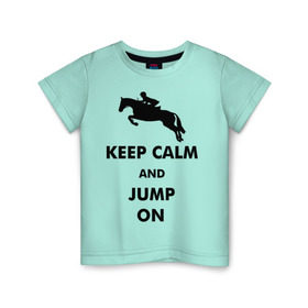 Детская футболка хлопок с принтом Keep Calm - конный спорт - лошади в Курске, 100% хлопок | круглый вырез горловины, полуприлегающий силуэт, длина до линии бедер | keep calm | конный | лошади