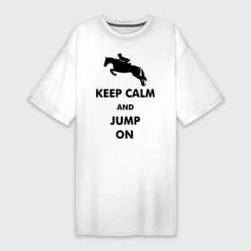 Платье-футболка хлопок с принтом Keep Calm   конный спорт   лошади в Курске,  |  | keep calm | конный | лошади