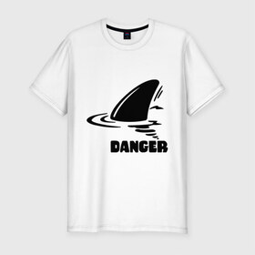 Мужская футболка премиум с принтом Danger в Курске, 92% хлопок, 8% лайкра | приталенный силуэт, круглый вырез ворота, длина до линии бедра, короткий рукав | Тематика изображения на принте: danger | акула | опасность | пафосные | плавник | прикольные картинки