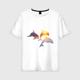 Женская футболка хлопок Oversize с принтом Дельфины на закате в Курске, 100% хлопок | свободный крой, круглый ворот, спущенный рукав, длина до линии бедер
 | дельфин | дельфины | дельфины на закате | закат | красивые дельфины | рыбы