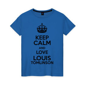 Женская футболка хлопок с принтом Keep calm and love Louis Tomlinson в Курске, 100% хлопок | прямой крой, круглый вырез горловины, длина до линии бедер, слегка спущенное плечо | 1d | keep calm | louis tomlinson | music | one direction | луи томлинсон