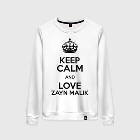 Женский свитшот хлопок с принтом Keep calm and love Zayn Malik в Курске, 100% хлопок | прямой крой, круглый вырез, на манжетах и по низу широкая трикотажная резинка  | Тематика изображения на принте: 1d | keep calm | music | one direction | zayn malik | зейн малик