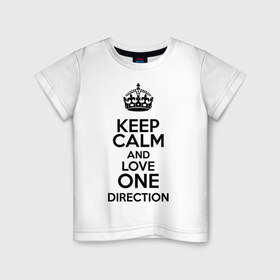 Детская футболка хлопок с принтом Keep calm and love One Direction в Курске, 100% хлопок | круглый вырез горловины, полуприлегающий силуэт, длина до линии бедер | 1d | keep calm | love one direction | music | one direction