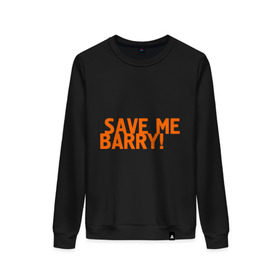 Женский свитшот хлопок с принтом Save me, Barry! в Курске, 100% хлопок | прямой крой, круглый вырез, на манжетах и по низу широкая трикотажная резинка  | misfits