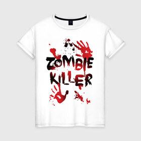 Женская футболка хлопок с принтом Zombie Killer в Курске, 100% хлопок | прямой крой, круглый вырез горловины, длина до линии бедер, слегка спущенное плечо | Тематика изображения на принте: 