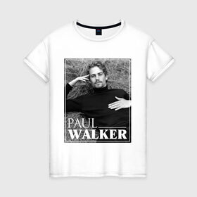 Женская футболка хлопок с принтом Paul Walker в Курске, 100% хлопок | прямой крой, круглый вырез горловины, длина до линии бедер, слегка спущенное плечо | 